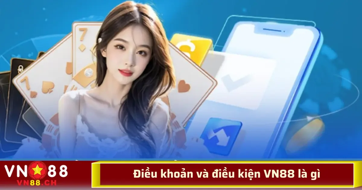 Điều Khoản Và Điều Kiện VN88 – Những Quy Định Bạn Cần Biết Trước Khi Chơi 2 Trước khi bắt đầu chơi, người dùng cần phải đăng ký tài khoản trên nền tảng của VN88.